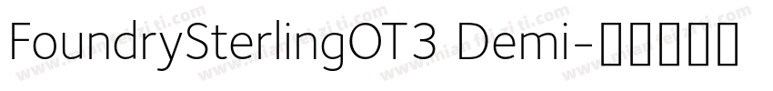 FoundrySterlingOT3 Demi字体转换